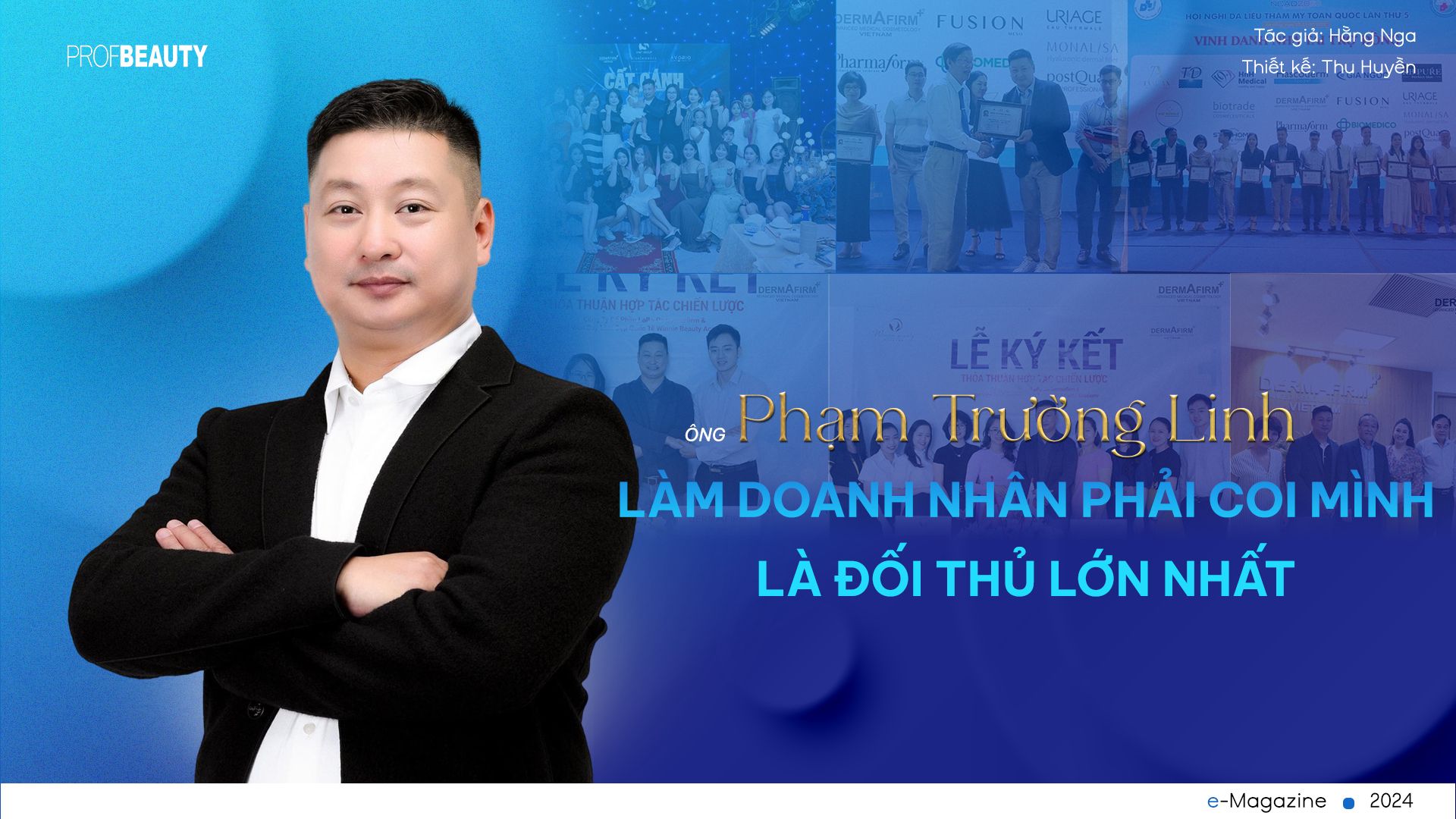 Ông Phạm Trường Linh: Làm doanh nhân phải coi mình là đối thủ lớn nhất