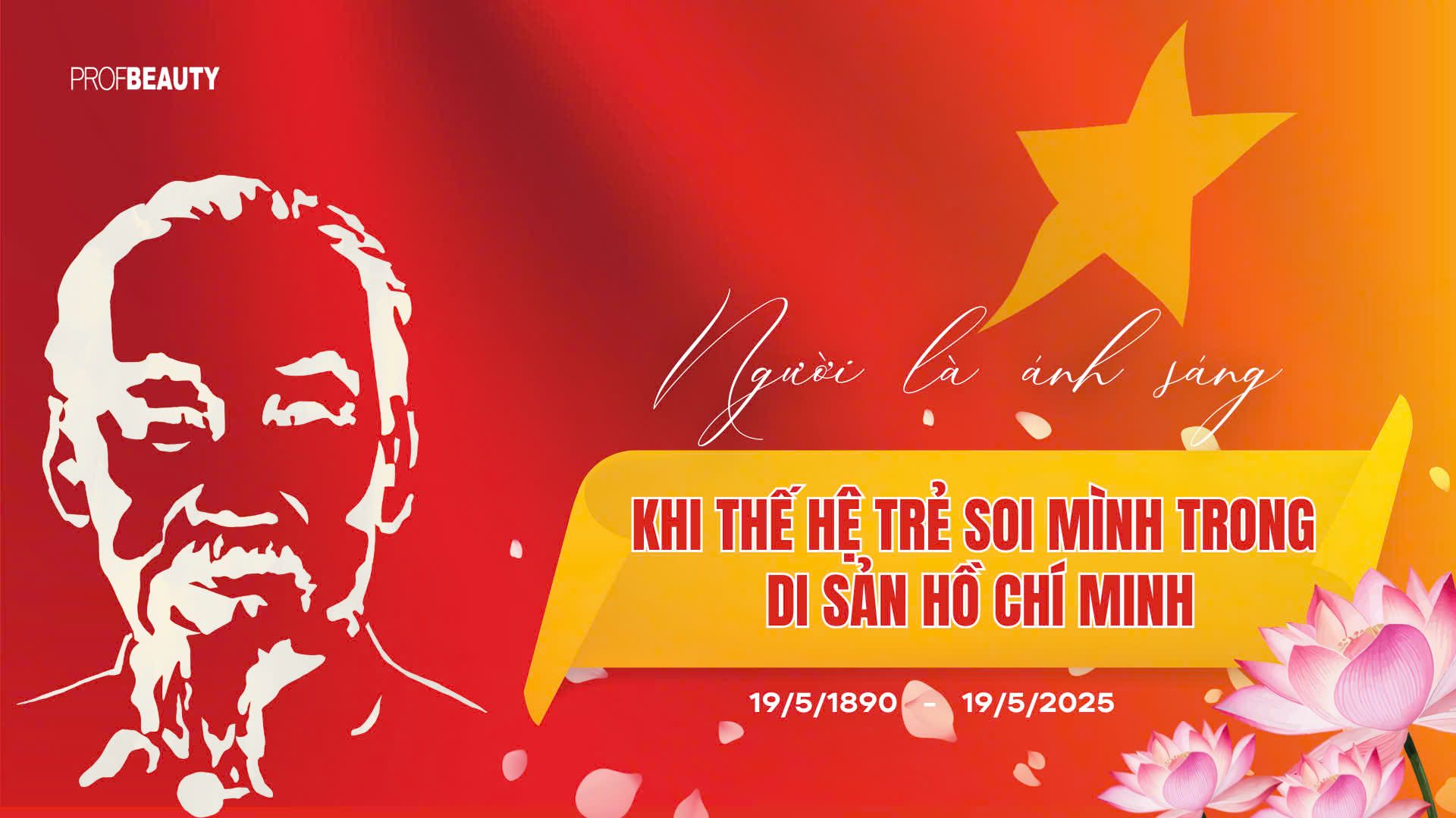 Người là ánh sáng – Khi thế hệ trẻ soi mình trong di sản Hồ Chí Minh