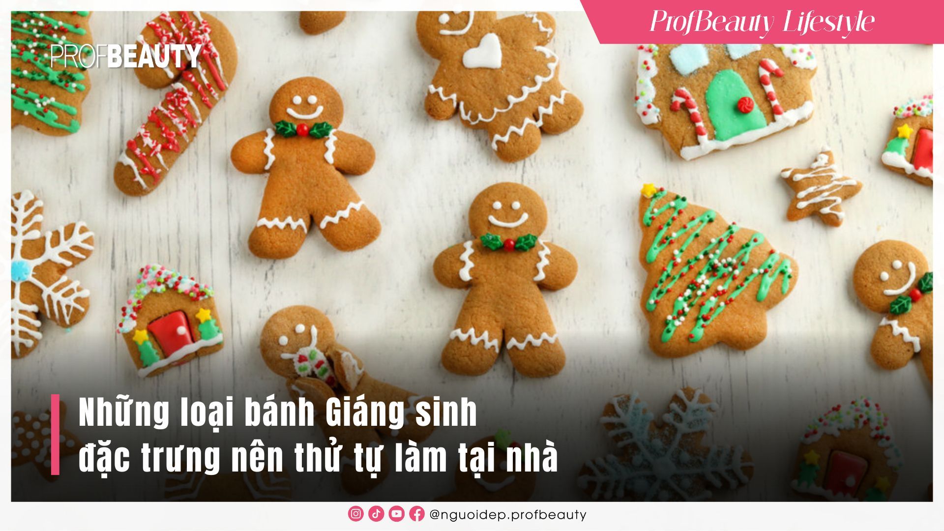 Những loại bánh Giáng sinh đặc trưng nên thử tự làm tại nhà