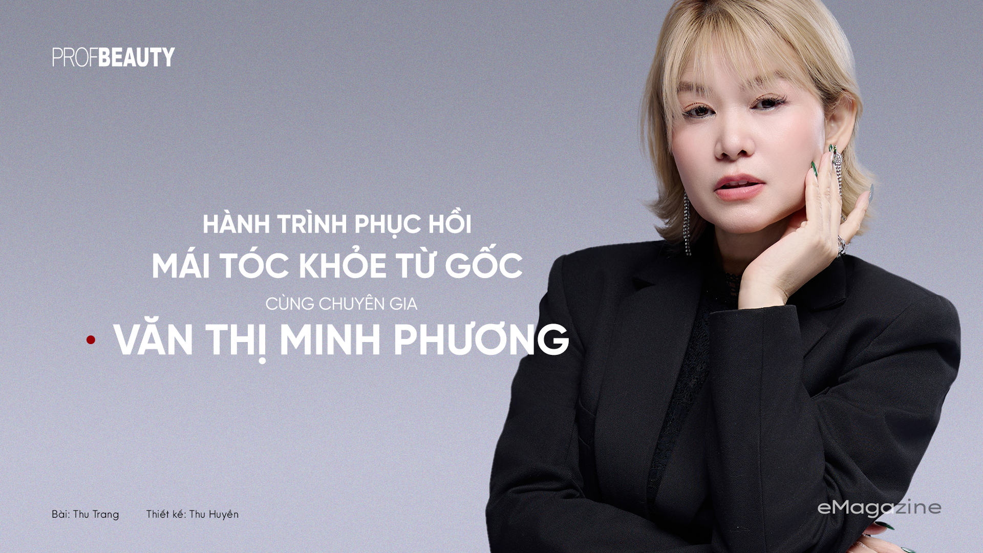 Hành trình phục hồi mái tóc khỏe từ gốc cùng chuyên gia Văn Thị Minh Phương