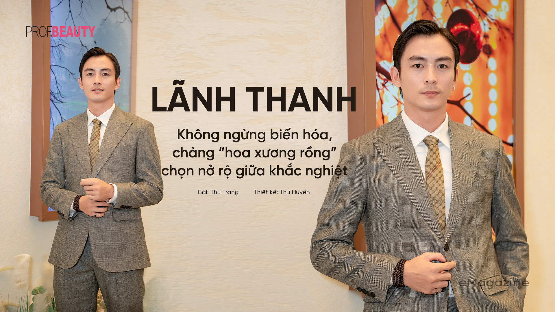 Lãnh Thanh – Không ngừng biến hóa, chàng “hoa xương rồng” chọn nở rộ giữa khắc nghiệt