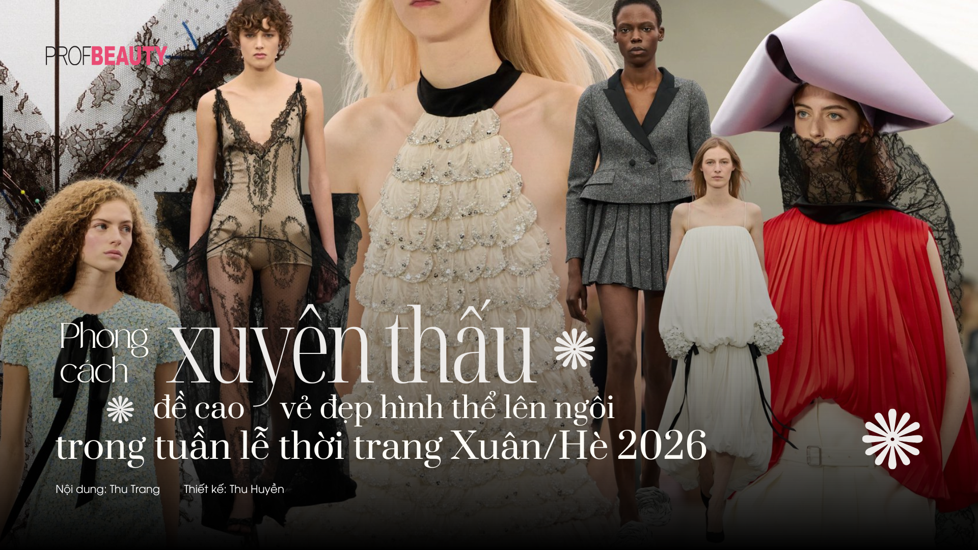 Phong cách xuyên thấu đề cao vẻ đẹp hình thể lên ngôi trong tuần lễ thời trang Xuân/Hè 2026