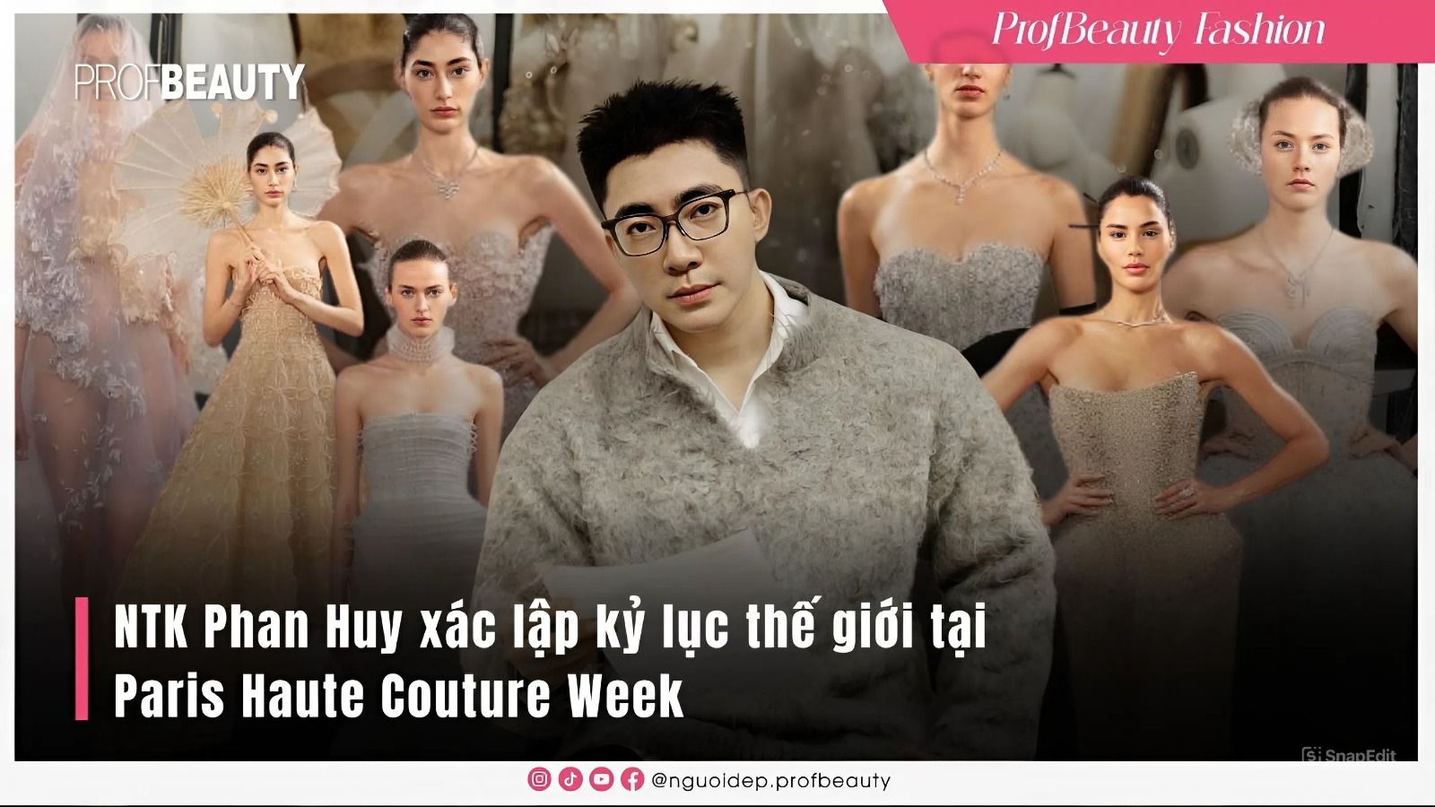 NTK Phan Huy xác lập kỷ lục thế giới tại Paris Haute Couture Week