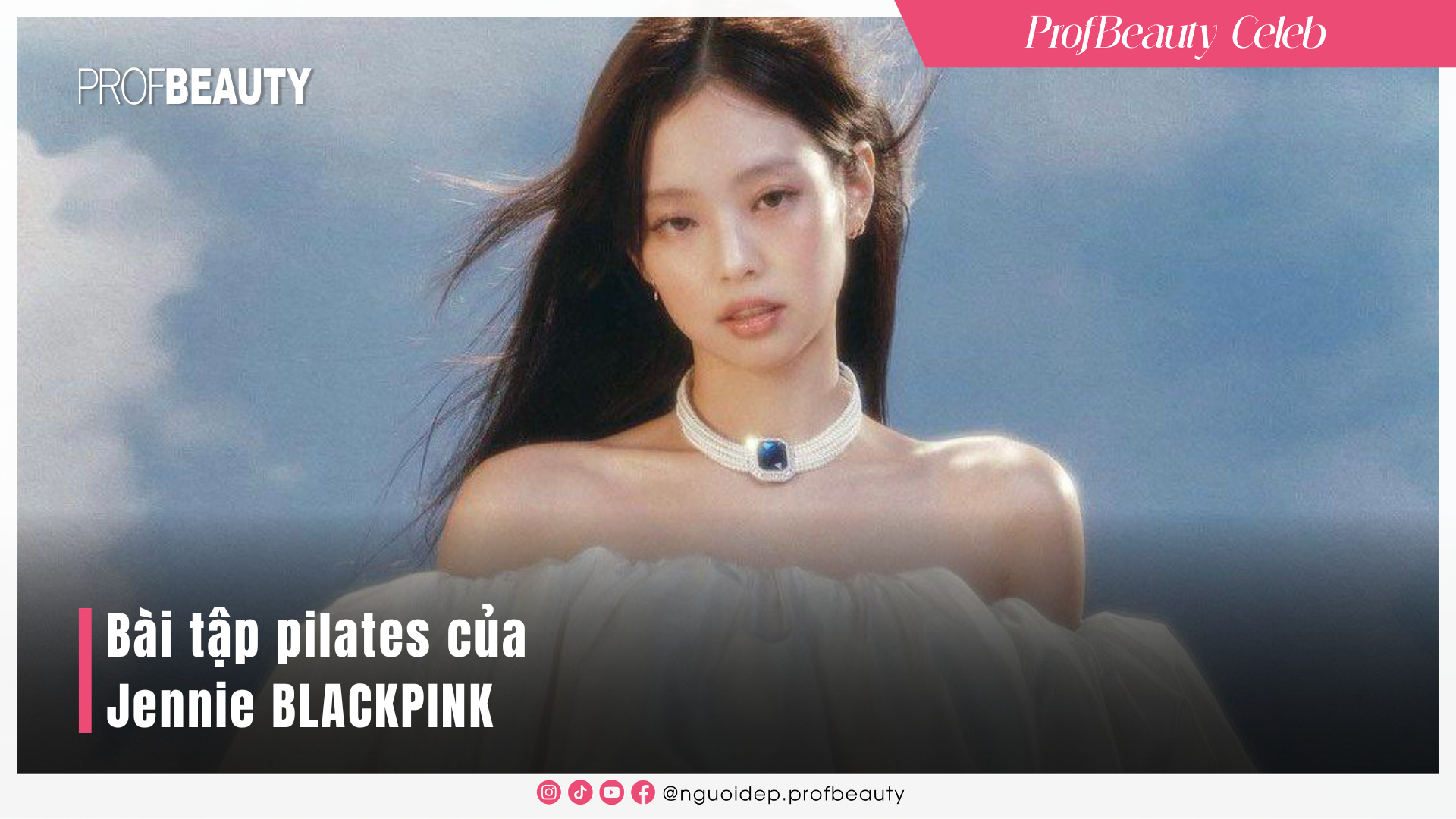 Bài tập pilates của Jennie BLACKPINK