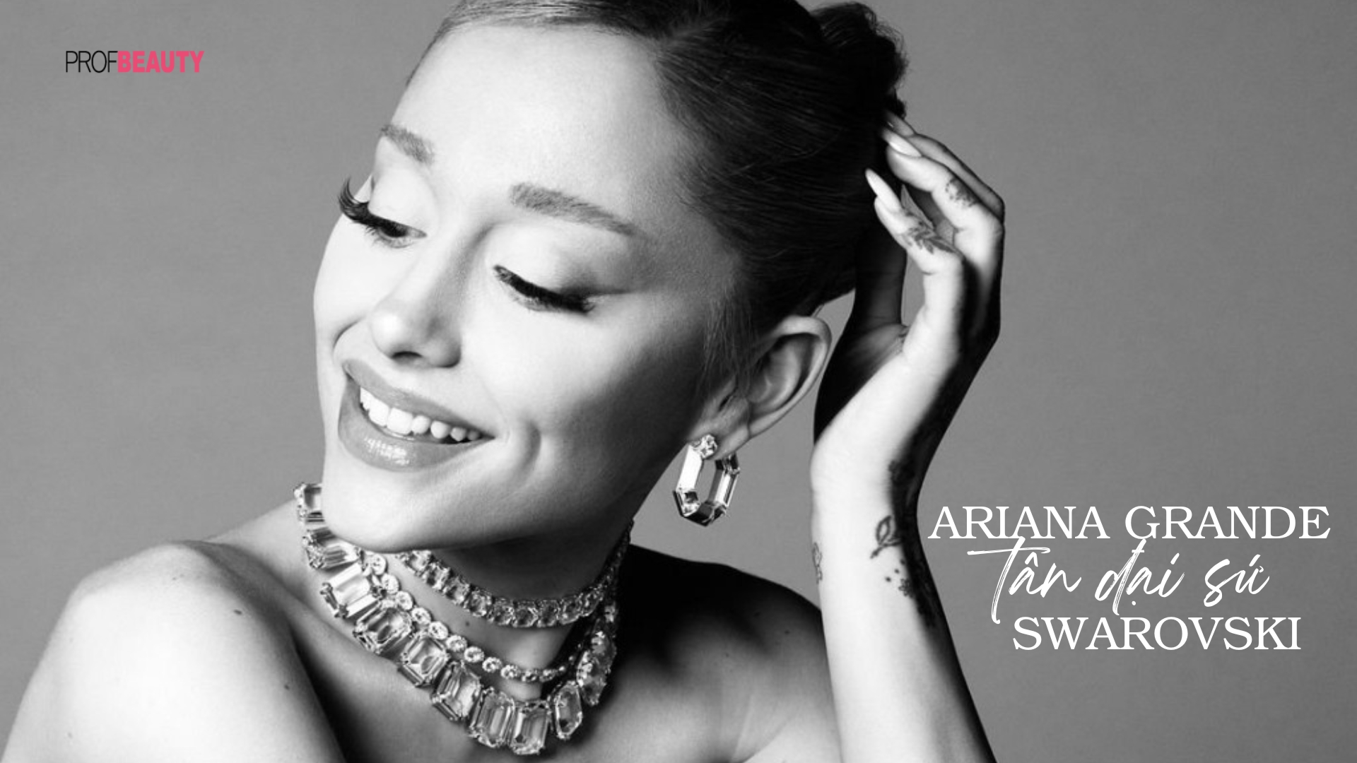 Ariana Grande chính thức trở thành tân đại sứ thương hiệu của Swarovski
