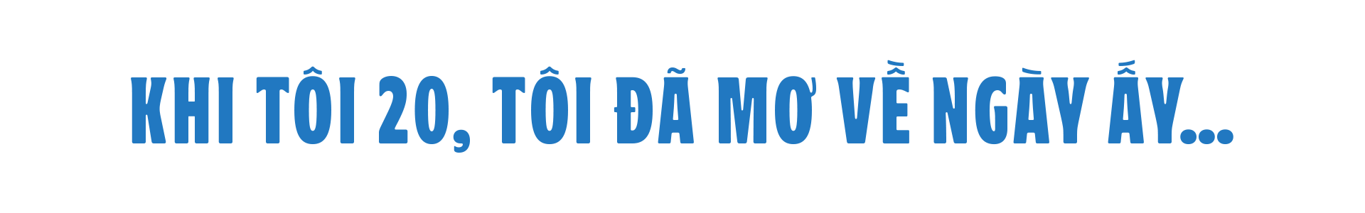 khi-toi-20-nhung-nam-thang-duoc-phep-dien-ro-duoc-phep-sai-lam-16