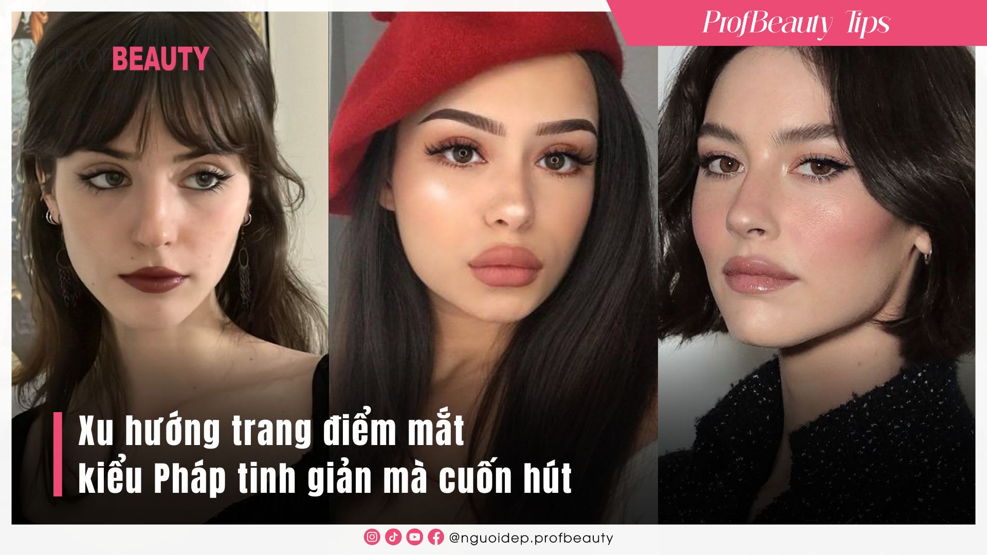 Xu hướng trang điểm mắt kiểu Pháp tinh giản mà cuốn hút