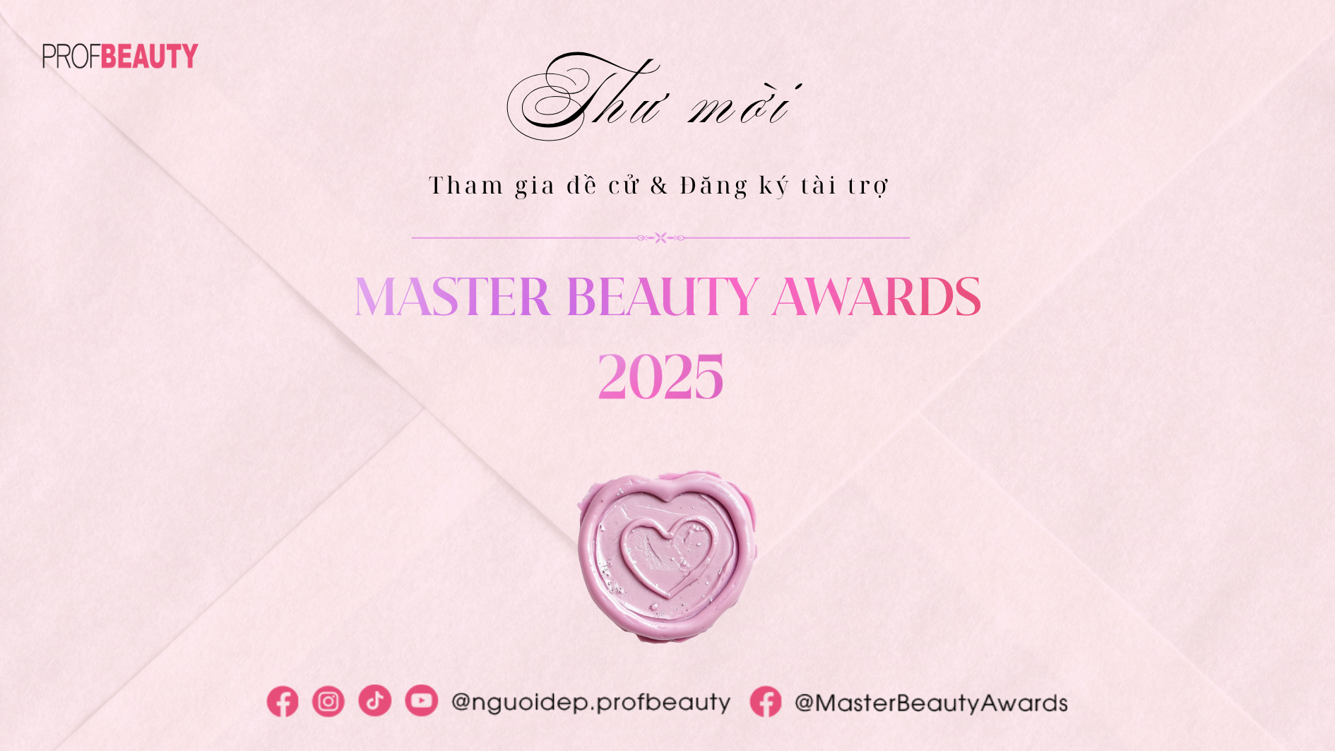 LỜI MỜI CHÍNH THỨC: Mở cổng đề cử & đăng ký tài trợ cho MASTER BEAUTY AWARDS 2025