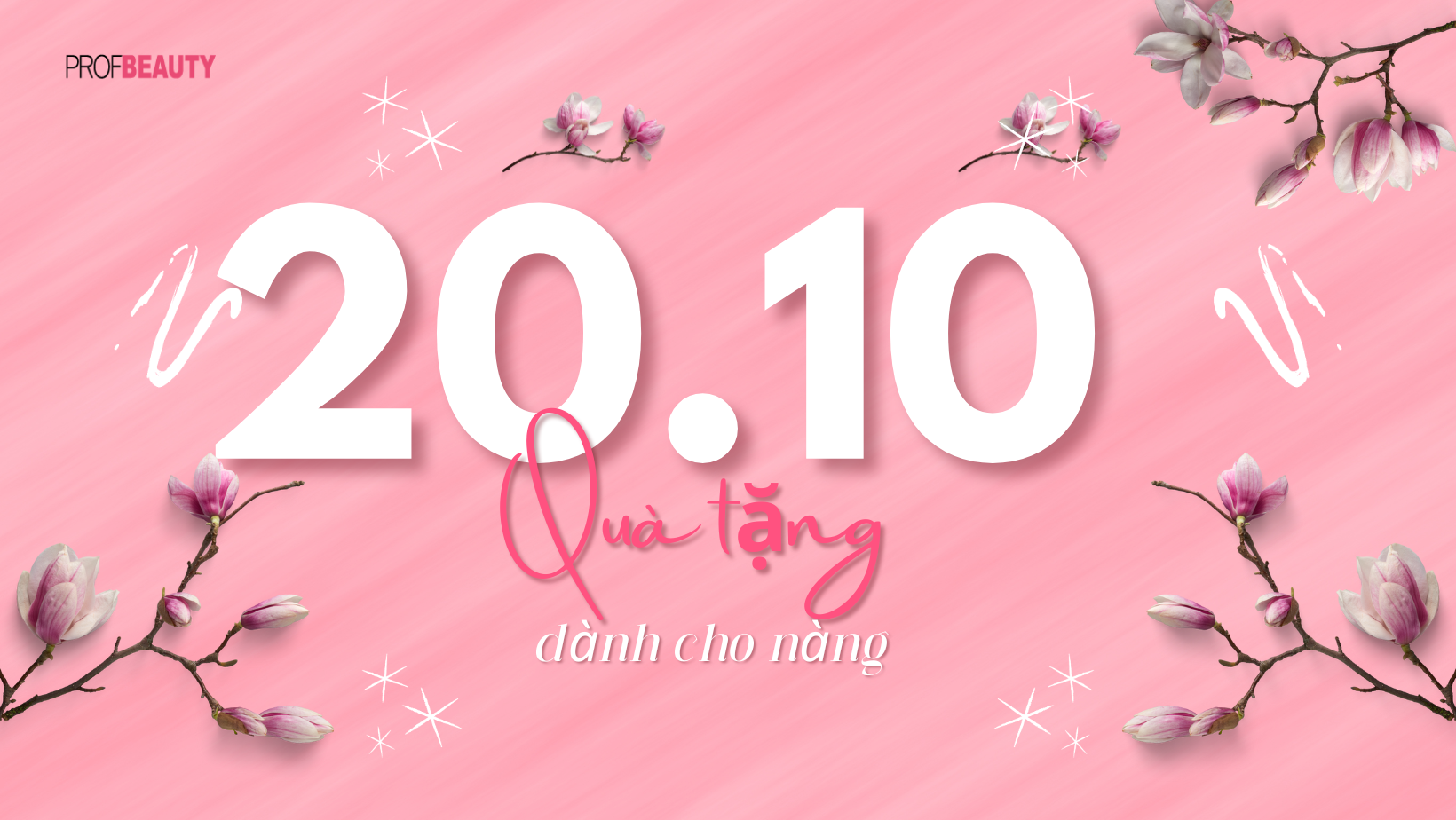 Gợi ý quà 20/10: Tinh tế vừa đủ, Yêu thương trọn vẹn.