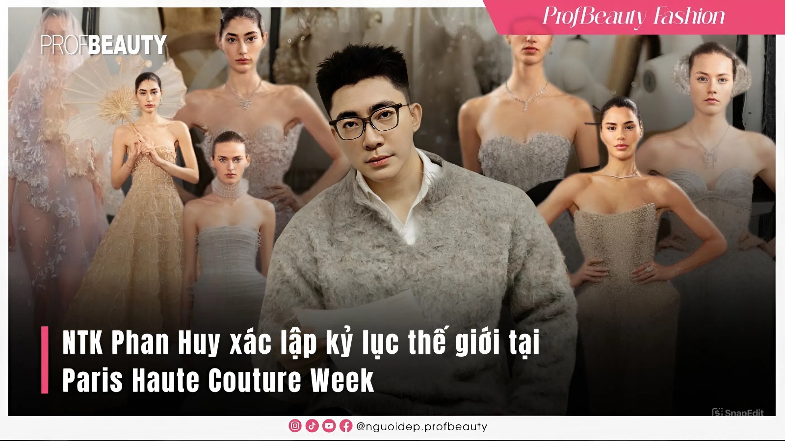 NTK Phan Huy xác lập kỷ lục thế giới tại Paris Haute Couture Week